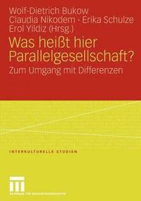bokomslag Was heißt hier Parallelgesellschaft?