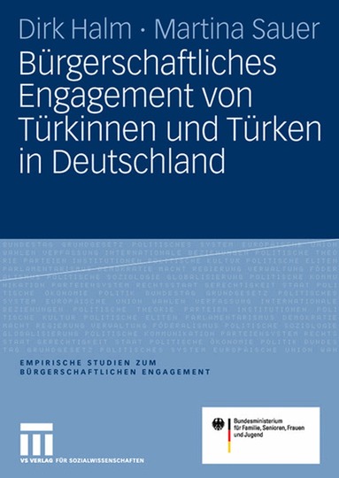 Dirk Halm, Martina Sauer, Senioren,Frauen u.Jugend Bundesministerium f.Familie, TNS Infratest Sozialforschung - Bürgerschaftliches Engagement von Türkinnen und Türken in Deutschland, Häftad