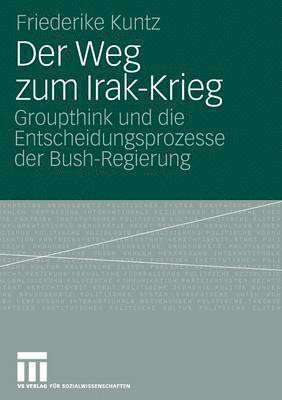 bokomslag Der Weg zum Irak-Krieg