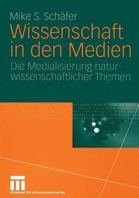 Wissenschaft in den Medien 1