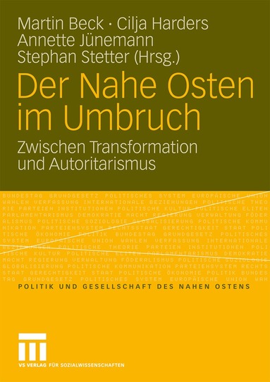 Martin Beck, Cilja Harders, Annette Jünemann, Stephan Stetter - Der Nahe Osten im Umbruch, Häftad