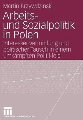 Martin Krzywdzinski - Arbeits- und Sozialpolitik in Polen, Häftad