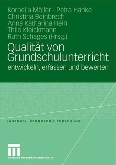 Kornelia Möller, Petra Hanke, Christina Beinbrech, Anna Katharina Hein, Thilo Kleickmann, Ruth Schages - Qualität von Grundschulunterricht entwickeln, erfassen und bewerten, Häftad