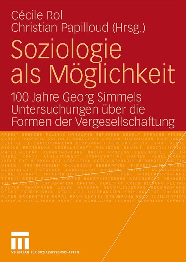 Cécile Rol, Christian Papilloud - Soziologie als Möglichkeit, Häftad