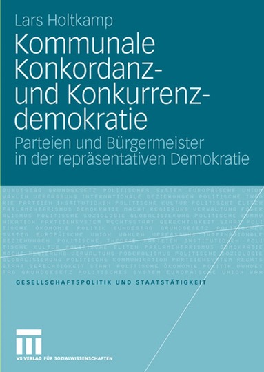 Lars Holtkamp - Kommunale Konkordanz- und Konkurrenzdemokratie, Häftad