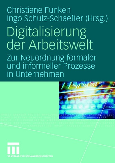 Christiane Funken, Ingo Schulz-Schaeffer - Digitalisierung der Arbeitswelt, Häftad