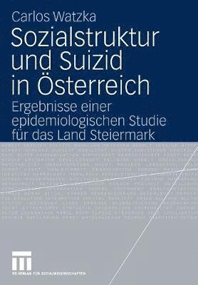 Carlos Watzka - Sozialstruktur und Suizid in Österreich, Häftad