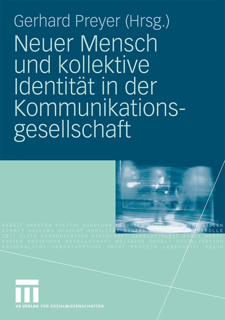 Gerhard Preyer - Neuer Mensch und kollektive Identität in der Kommunikationsgesellschaft, Häftad