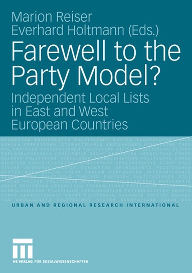 Marion Reiser, Everhard Holtmann - Farewell to the Party Model?, Häftad