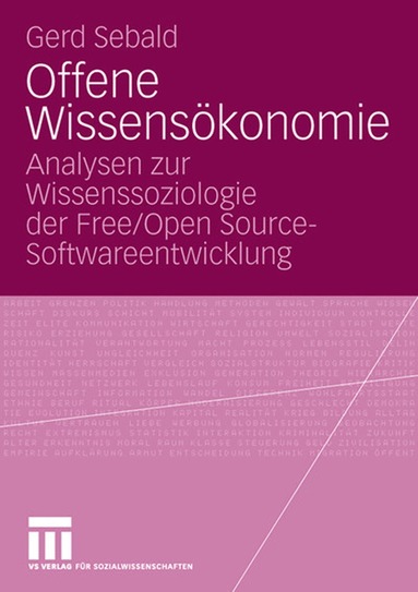 Gerd Sebald - Offene Wissensökonomie, Häftad