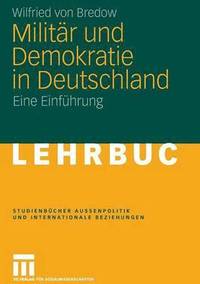bokomslag Militr und Demokratie in Deutschland