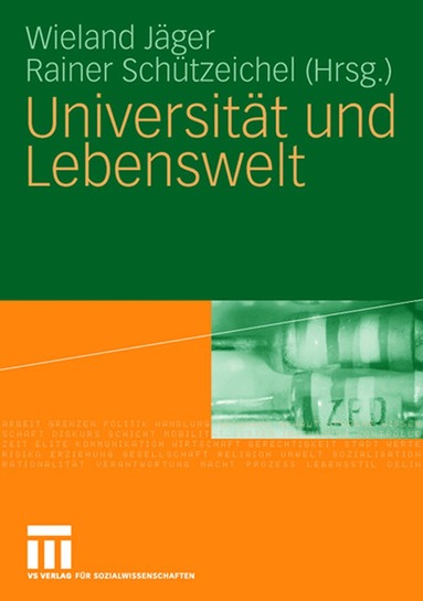 Wieland Jäger, Rainer Schützeichel - Universität und Lebenswelt, Häftad