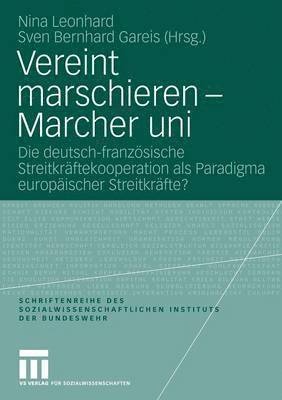 bokomslag Vereint marschieren - Marcher uni