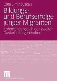 bokomslag Bildungs- und Berufserfolge junger Migranten