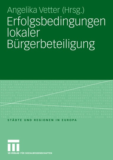 Angelika Vetter - Erfolgsbedingungen lokaler Bürgerbeteiligung, Häftad