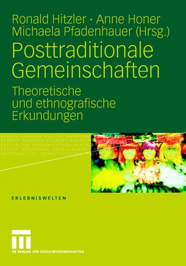 Ronald Hitzler, Anne Honer, Michaela Pfadenhauer - Posttraditionale Gemeinschaften, Häftad