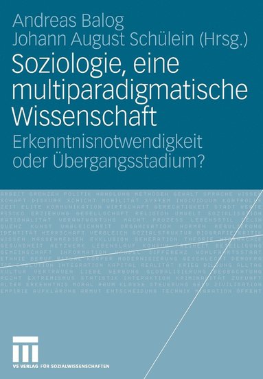 bokomslag Soziologie, eine multiparadigmatische Wissenschaft