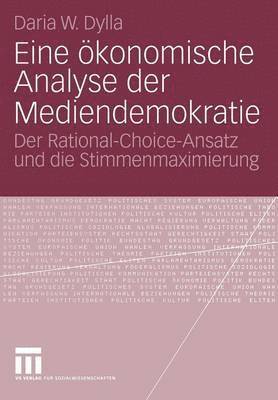 bokomslag Eine konomische Analyse der Mediendemokratie