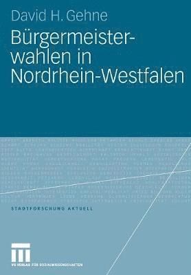 bokomslag Brgermeisterwahlen in Nordrhein-Westfalen