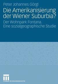 bokomslag Die Amerikanisierung der Wiener Suburbia?