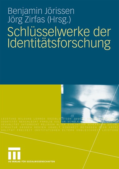 Benjamin Jörissen, Jörg Zirfas - Schlüsselwerke der Identitätsforschung, Häftad