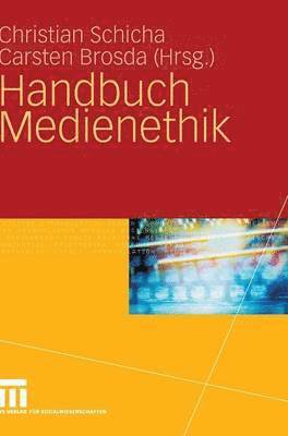 Handbuch Medienethik 1