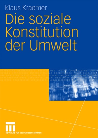 Klaus Kraemer - Die soziale Konstitution der Umwelt, Häftad