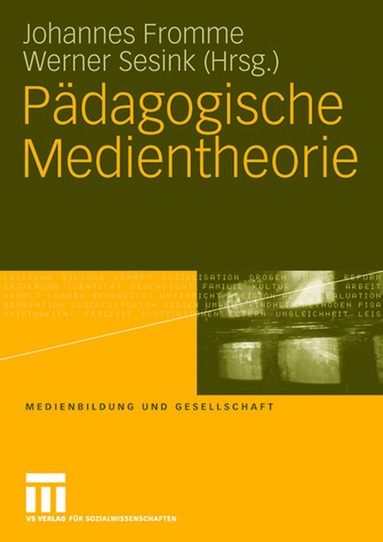 Johannes Fromme, Werner Sesink - Pädagogische Medientheorie, Häftad