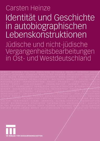 Carsten Heinze - Identität und Geschichte in autobiographischen Lebenskonstruktionen, Häftad