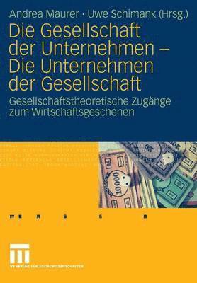 bokomslag Die Gesellschaft der Unternehmen - Die Unternehmen der Gesellschaft