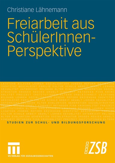 Christiane Lähnemann - Freiarbeit aus SchülerInnen-Perspektive, Häftad