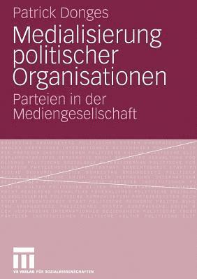 bokomslag Medialisierung politischer Organisationen