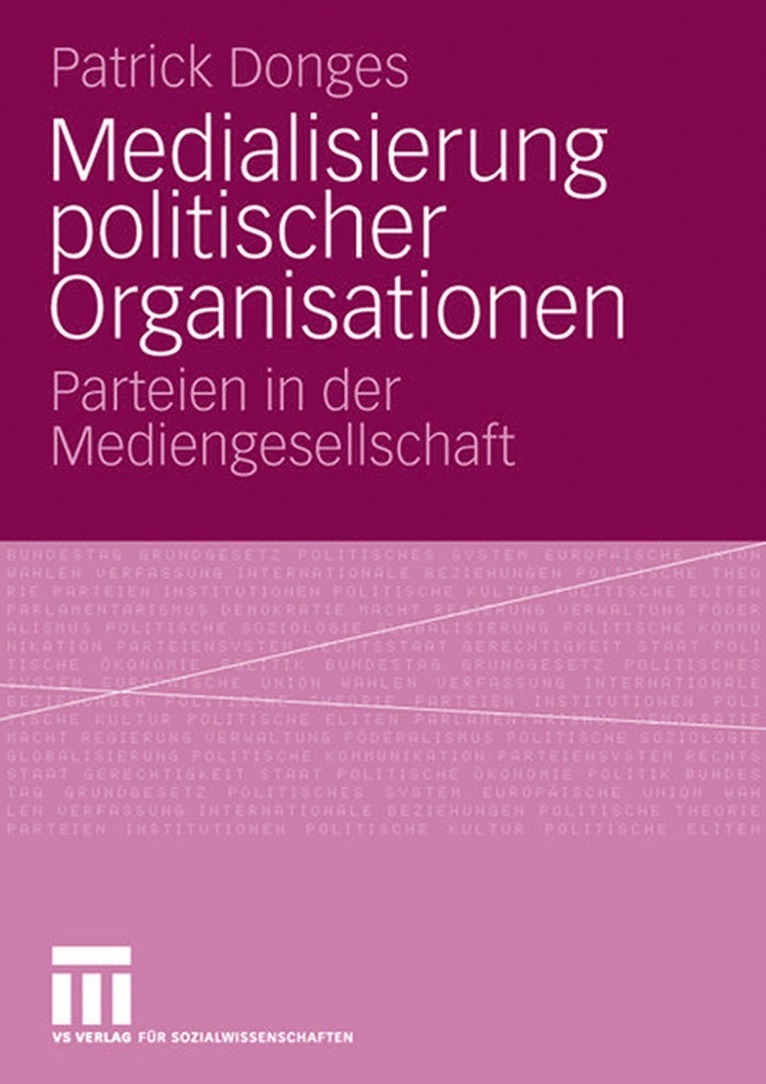 Patrick Donges - Medialisierung politischer Organisationen, Häftad
