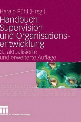 Handbuch Supervision und Organisationsentwicklung 1