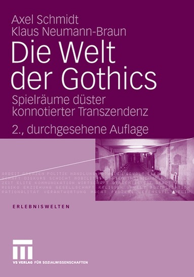 Klaus Neumann-Braun, Axel Schmidt - Die Welt der Gothics, Häftad