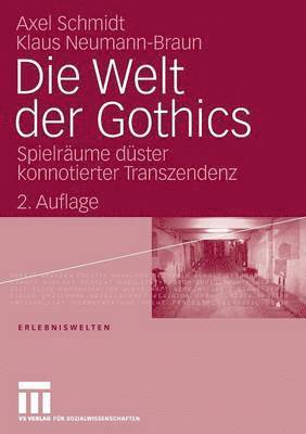 Klaus Neumann-Braun, Axel Schmidt - Die Welt der Gothics, Häftad