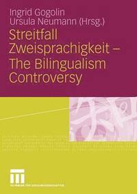 bokomslag Streitfall Zweisprachigkeit - The Bilingualism Controversy