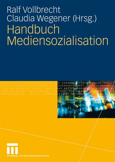 Ralf Vollbrecht, Claudia Wegener - Handbuch Mediensozialisation, Inbunden