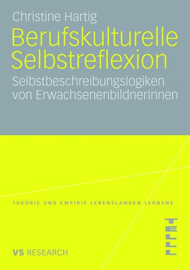 Christine Hartig - Berufskulturelle Selbstreflexion, Häftad