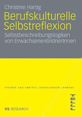 Christine Hartig - Berufskulturelle Selbstreflexion, Häftad