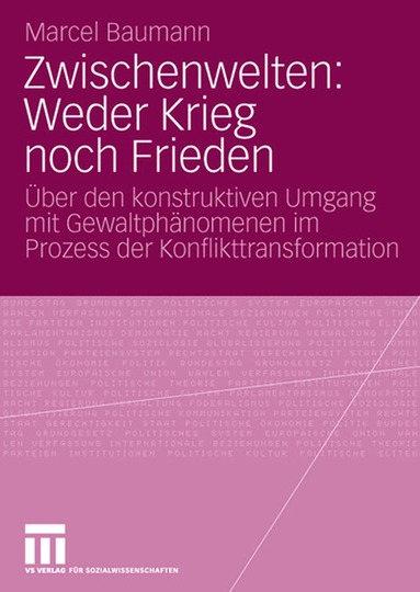 Marcel Baumann - Zwischenwelten: Weder Krieg noch Frieden, Häftad