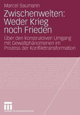 bokomslag Zwischenwelten: Weder Krieg noch Frieden