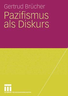 Gertrud Brücher - Pazifismus als Diskurs, Häftad