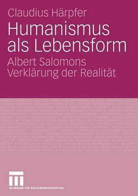 Humanismus als Lebensform 1