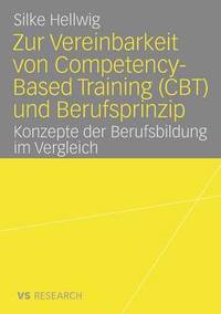 bokomslag Zur Vereinbarkeit von Competency-Based Training (CBT) und Berufsprinzip