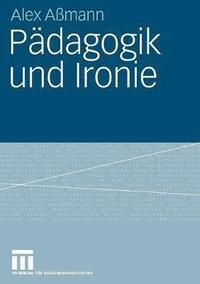 bokomslag Pdagogik und Ironie