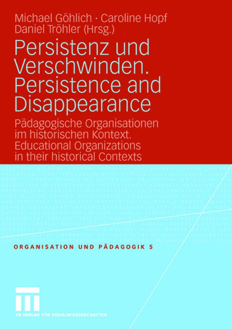 Michael Göhlich, Caroline Hopf, Daniel Tröhler - Persistenz und Verschwinden. Persistence and Disappearance, Häftad