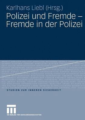 bokomslag Polizei und Fremde - Fremde in der Polizei