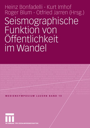 Heinz Bonfadelli, Kurt Imhof, Roger Blum, Otfried Jarren - Seismographische Funktion von Öffentlichkeit im Wandel, Häftad