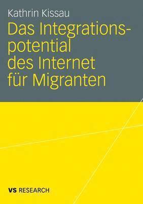 bokomslag Das Integrationspotential des Internet fr Migranten